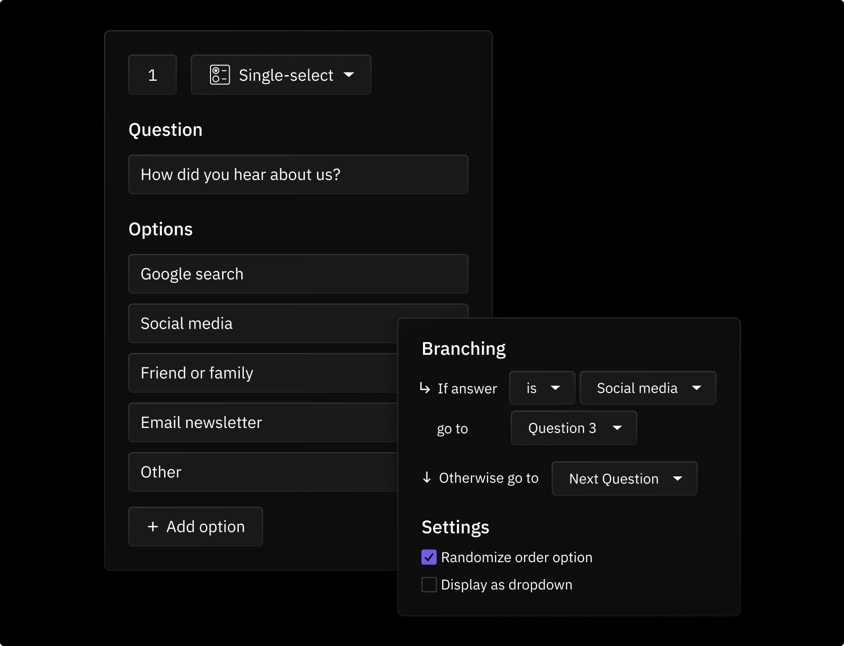 Create rich, engaging surveys
